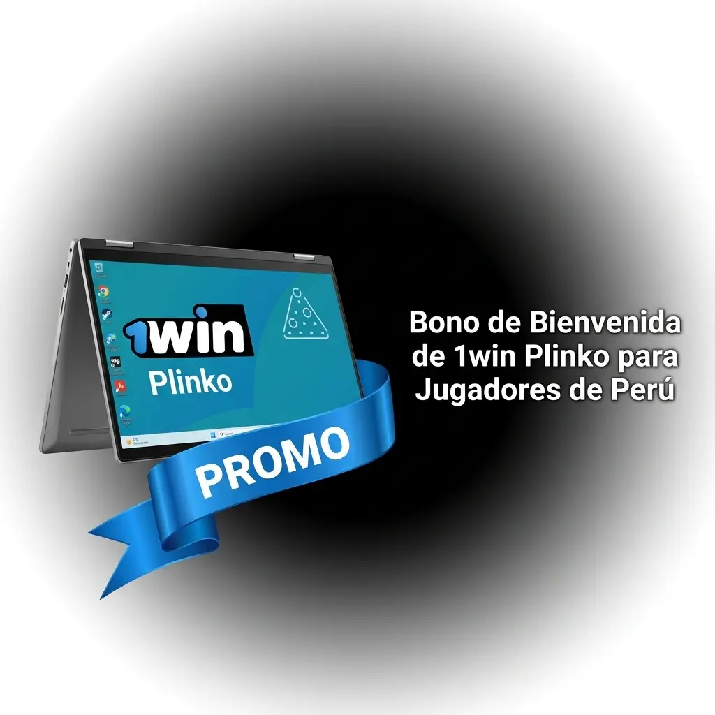 Bono de bienvenida 1win Plinko para jugadores de Perú: hasta 150% en cuatro depósitos desde 0,50 USD